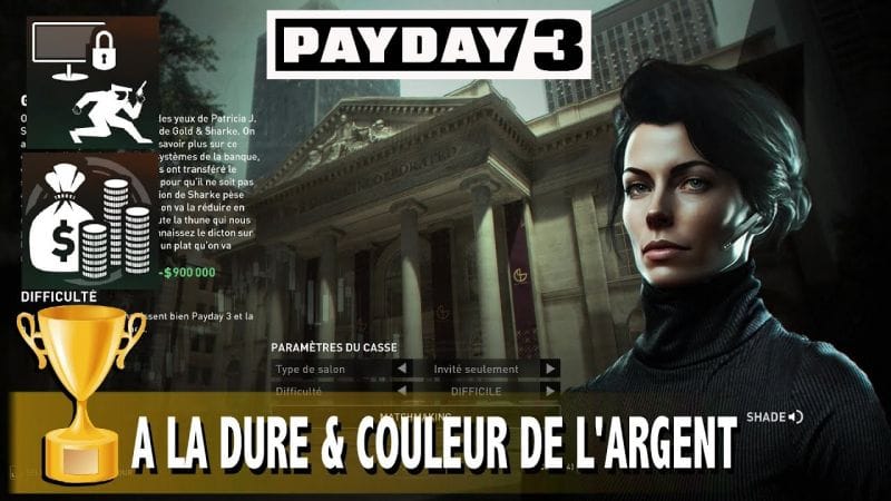 À LA DURE & SOLDER LES COMPTES 100% FURTIF / STEALTH TROPHÉE / SUCCÈS PAYDAY 3