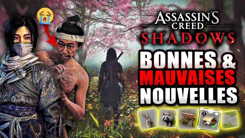 Assassin's Creed Shadows : Bonnes et MAUVAISES Nouvelles 😭 Village, DLC, Doublage, Coop,...