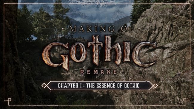 GEEKNPLAY - Gothic 1 Remake - Plongée au cœur du développement du jeu culte