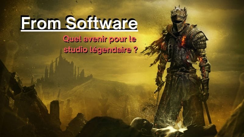 From Software : Quel avenir pour le studio légendaire ?