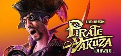 Test Like a Dragon Pirate Yakuza in Hawaii : quand yakuza et pirates font bon ménage