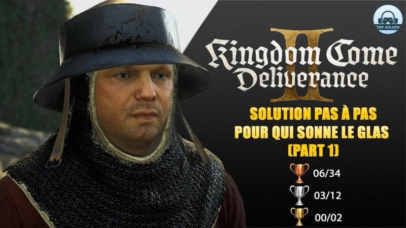 43. Kingdom Come Deliverance 2 : Pour qui sonne le glas (Part 1) : 100% Soluce pas à pas (PS5)