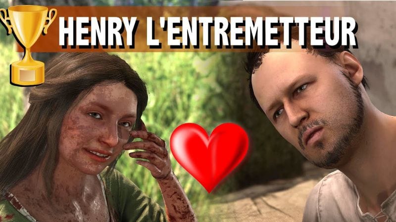 CHUT MON TRÉSOR + HENRY L'ENTREMETTEUR Victoria & son tendre ami TROPHÉE  KINGDOM COME DELIVERANCE 2