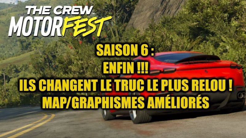 THE CREW MOTORFEST : SAISON 6 : ENFIN DE GROS CHANGEMENTS