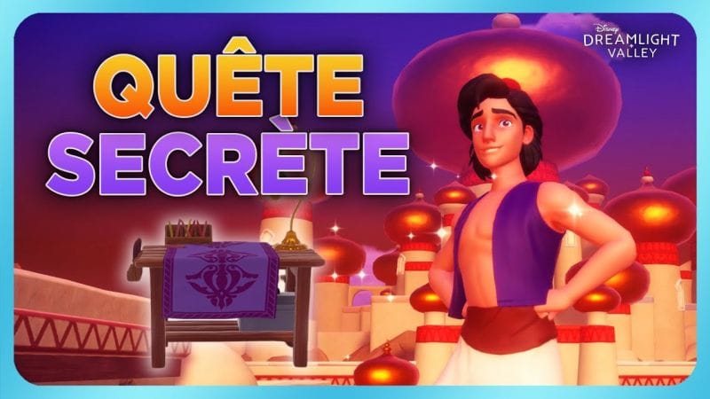 QUÊTE SECRÈTE - ROYAUME ALADDIN ⚒️🐫🗝️
