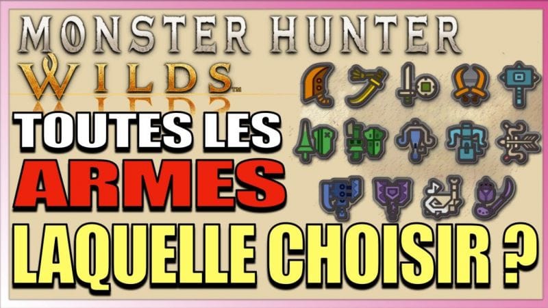 Guide Débutant : les 14 Armes de Monster Hunter Wilds, quelle arme choisir ?