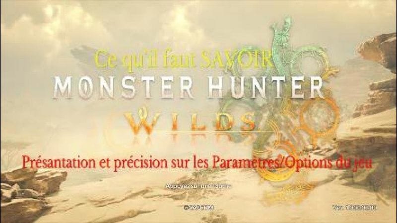 Monster Hunter Wilds Presantation des Paramètre/Option disponible, c OUF