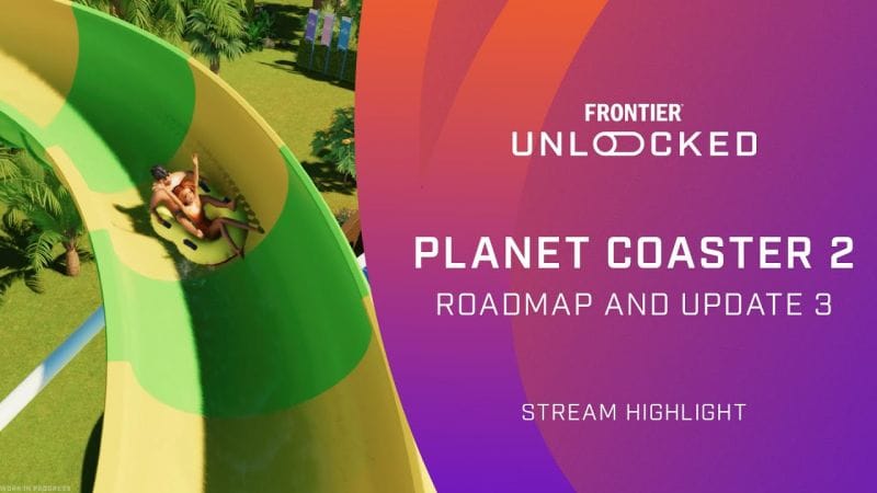 Planet Coaster 2 | Roadmap and Update 3 | Frontier Unlocked