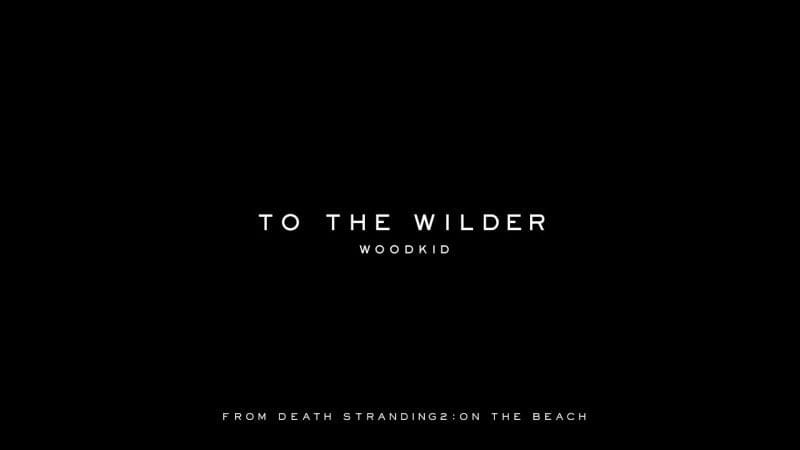 Woodkid – To The Wilder (from DEATH STRANDING 2: ON THE BEACH) | Lyric Video (Japanese subtitles)