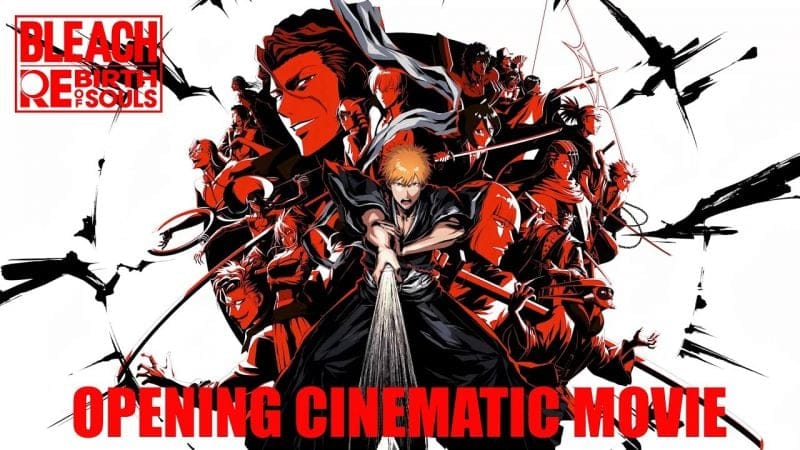 Bleach: Rebirth of Souls présente sa séquence d'introduction avant sa sortie la semaine prochaine