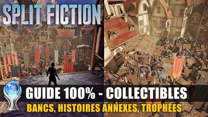 Split Fiction : Guide 100% Collectibles (Bancs, Histoires Annexes, Trophées & Succès)