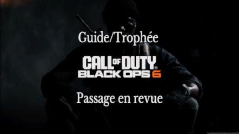 Black Ops 6 Mission Saison de Chasse Trophée Passage En Revue Comment l'obtenir