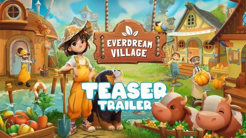 Everdream Village : Le successeur du jeu d'aventure et de simulation agricole cozy Everdream Valley annoncé sur PC et consoles