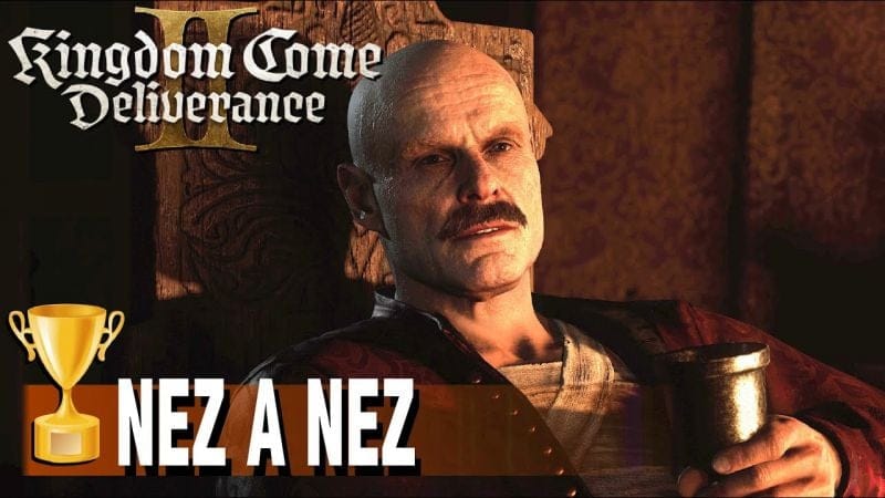NEZ À NEZ - RENCONTRER MARKVART VON AULITZ  TROPHÉE / SUCCÈS -  KINGDOM COME DELIVERANCE 2