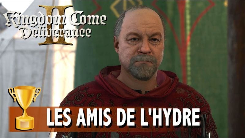 LES AMIS DE L'HYDRE - LES 3 COMMANDANTS SONT MORTS & LA POUDRIÈRE X - KINGDOM COME DELIVERANCE 2