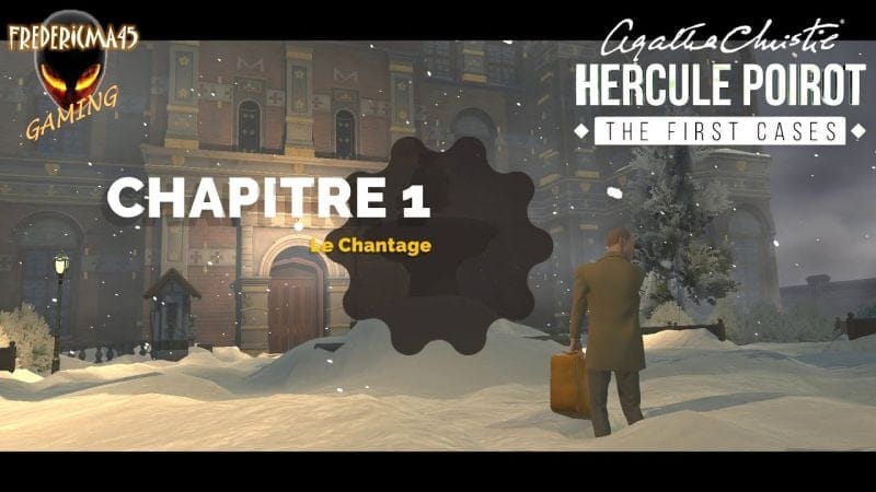 Agatha Christie Hercule Poirot THE FIRST CASES [FR] Chapitre 1 LE CHANTAGE Walkthrough / Succès
