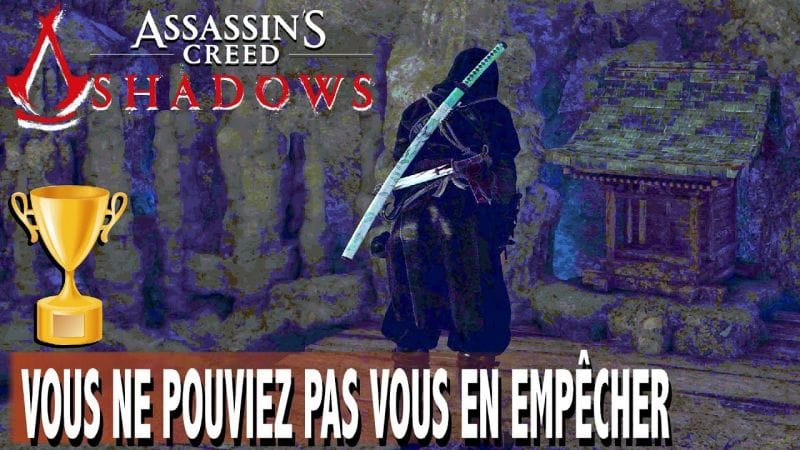 VOUS NE POUVIEZ PAS VOUS EN EMPÊCHER - Trouver la cascade du Repaire  ASSASSIN'S CREED SHADOWS