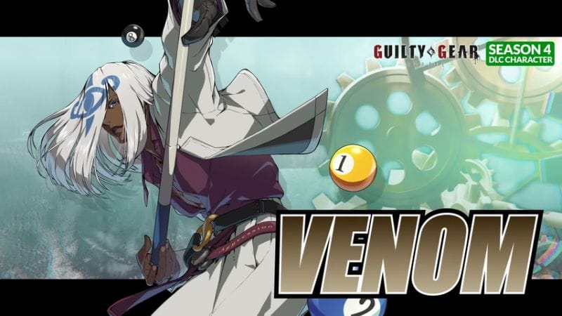Guilty Gear : Strive accueille l'assassin Venom dès aujourd'hui