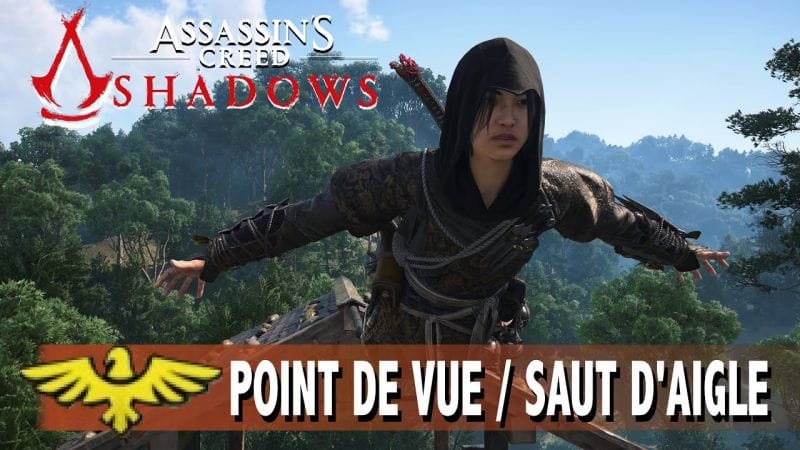 TOUS LES POINTS DE VUE / SAUT D'AIGLE / DÉPLACEMENT RAPIDE  OMI - ASSASSIN'S CREED SHADOWS