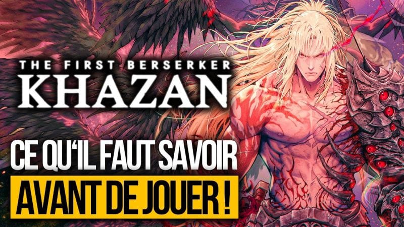 The First Berserker Khazan : TOUT SAVOIR sur cette pépite d'ACTION HARDCORE 🔥