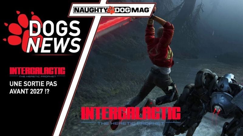 INTERGALACTIC : THE HERETIC PROPHET PAS AVANT 2027 ?
