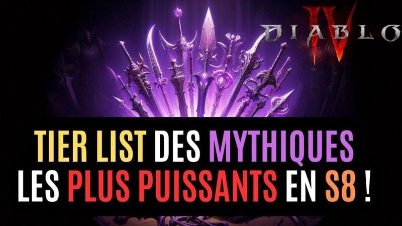 Les Mythiques Qu'il Faut Absolument Avoir En Saison 8 Dans D4 (Et aussi Ceux Qui Nous Dépriment) !
