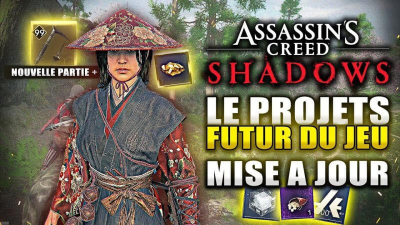 Assassin's Creed Shadows : Les PROCHAINES Nouveautés à venir (Nouvelle Partie +, DLC, Mise à jour..)