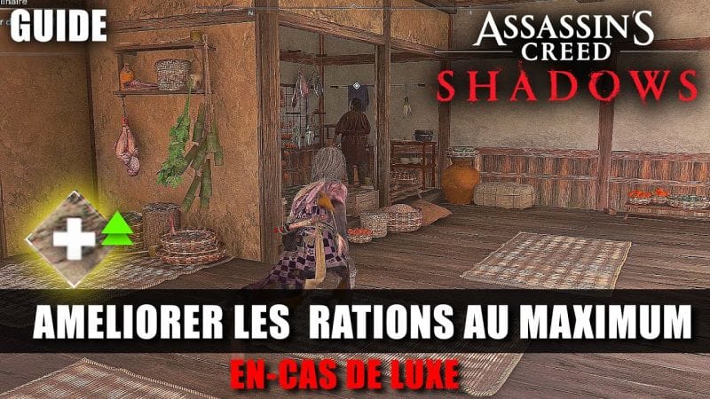 Assassin's Creed Shadows : Améliorer les RATIONS au Maximum (🏆 En-cas de Luxe) GUIDE