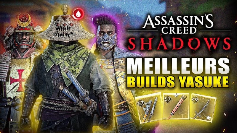 Assassin's Creed Shadows : Les 3 Meilleurs Build SURPUISSANTS pour YASUKE (Katana, Kanabo, Naginata)