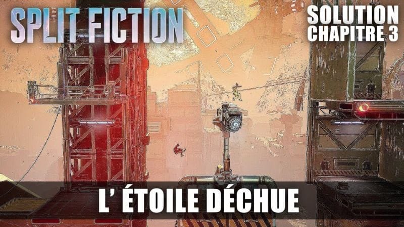 Split Fiction : Solution de la Mission Annexe : L'étoile déchue (Soleil Qui Explose) Chapitre 3