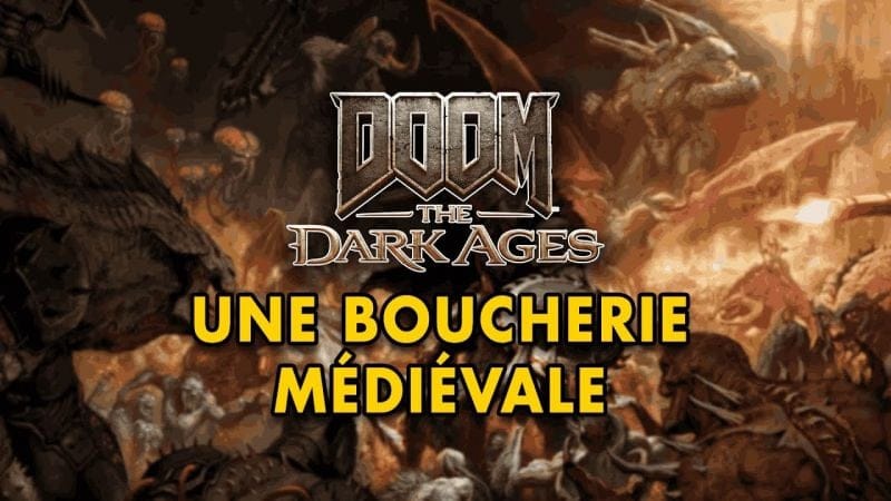 Découvrez notre preview de DOOM: The Dark Ages