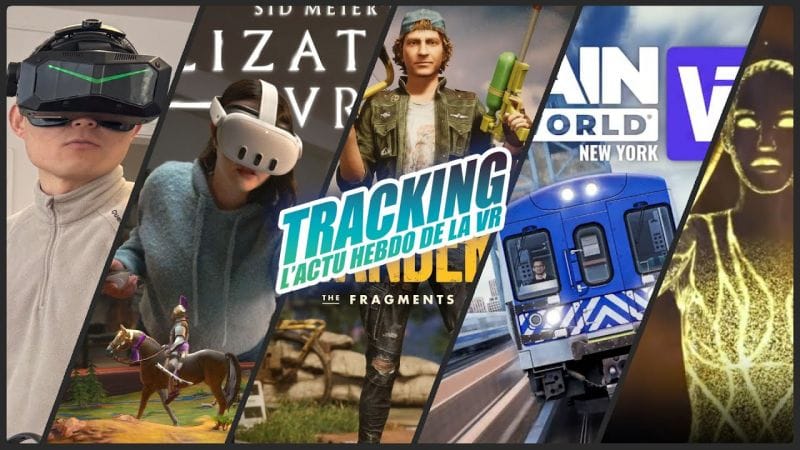 Tracking L'actu VR #252 : Wanderer Remake, Civilisation 7, PSVR 2 Eye Tracking sur PCVR...