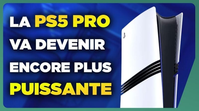 La PS5 Pro va devenir encore plus puissante !