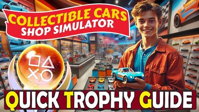 Collectible Cars Shop Simulator Quick Trophy Guide - Crossbuy & Cross-Save PS4, PS5