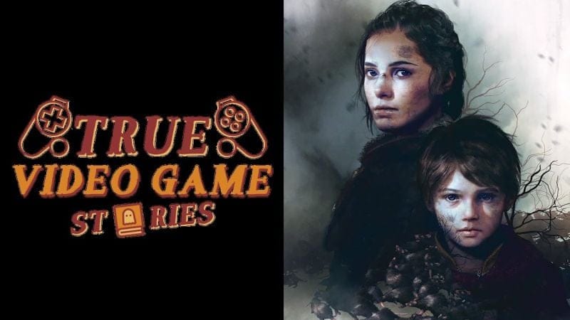 A Plague Tale: Innocence - TRUE VIDÉO GAME STORIES