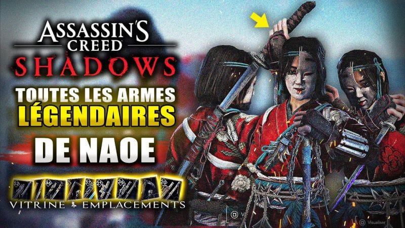 Assassin's Creed Shadows : Toutes Les ARMES Légendaires pour NAOE (Vitrine & Emplacements)