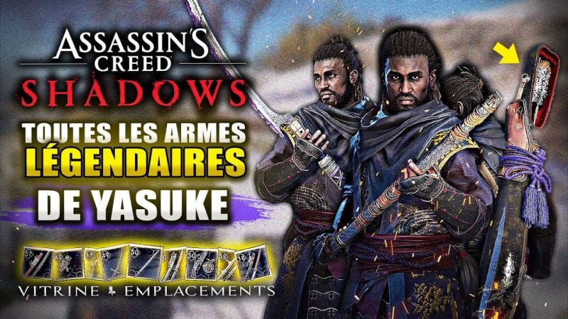 Assassin's Creed Shadows : Toutes Les ARMES Légendaires pour YASUKE (Vitrine & Emplacements)