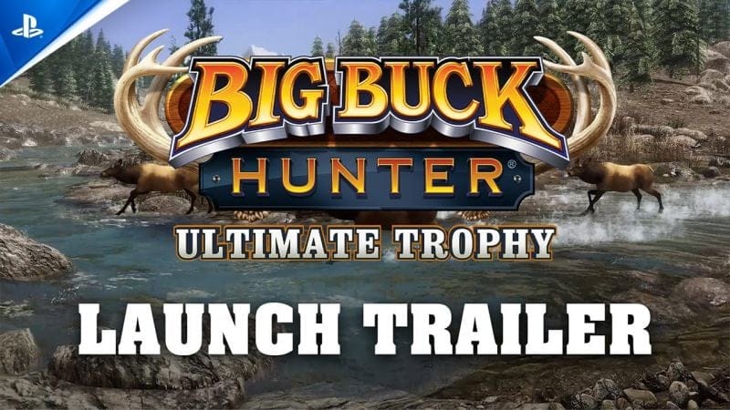 Big Buck Hunter: Ultimate Trophy - Launch Trailer | PS5 Games