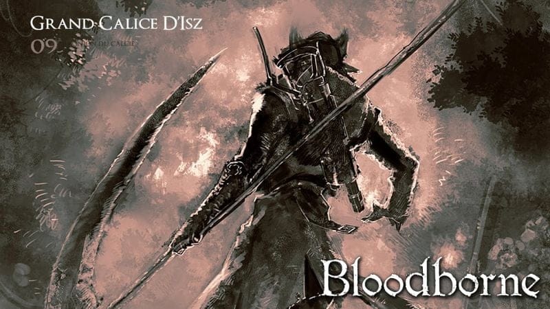 [Bloodborne: Donjons du Calice Guide FR]: 09 2/2 Grand Calice d'Isz