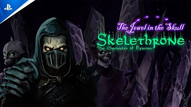 Skelethrone: The Chronicles of Ericona - The Jewel in the Skull Launch Trailer | PS4 Games
