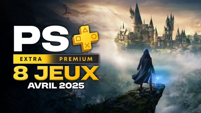 PS+ AVRIL 2025 | LES 8 JEUX DU PS+ EXTRA & PREMIUM [PS4 & PS5]