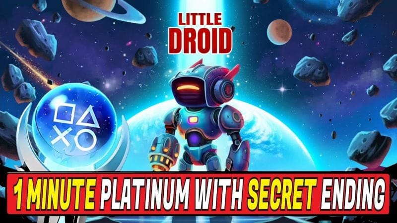 Little Droid All Trophies & Achievements Within 1 Minute - Secret Ending