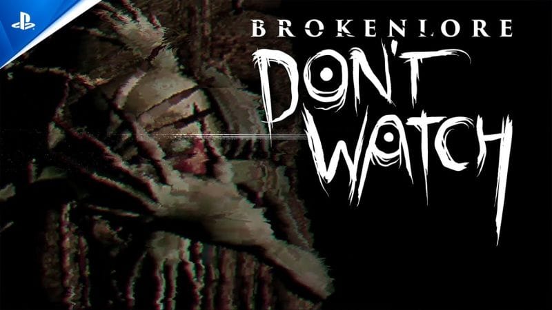 BrokenLore: Don't Watch - Announcement Trailer | PS5 Games
