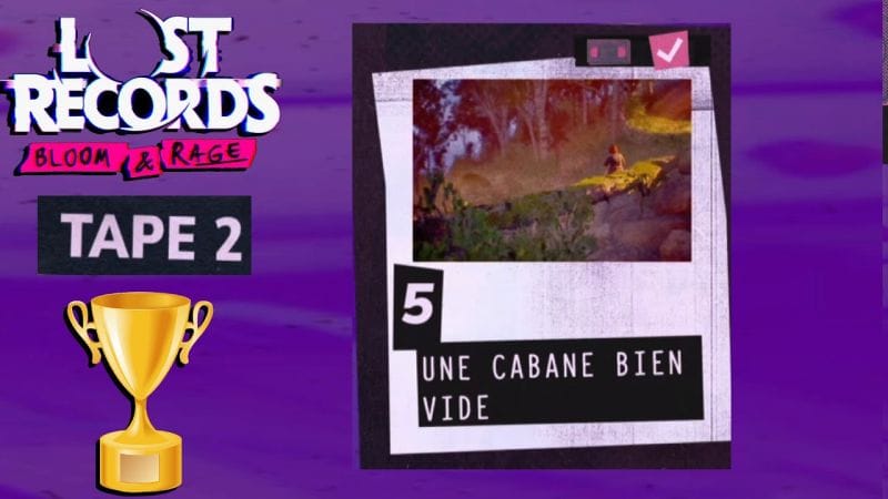 TOUTES LES MÉMOIRES 32/32 SCÈNE 5 UNE CABANE BIEN VIDE TAPE 2 - LOST RECORDS BLOOM AND RAGE