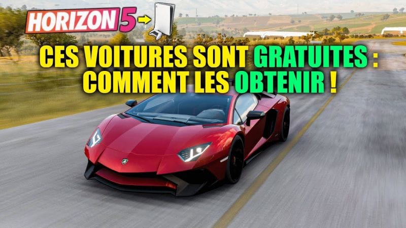 Forza Horizon 5 : CES VOITURES SONT GRATUITES