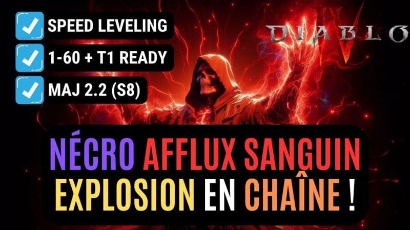 Le Build Du Nécromancien Afflux Sanguin Explose Les Niveaux En Saison 8 !