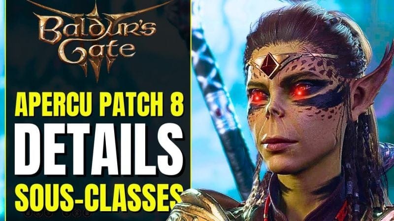 Baldur's Gate 3 - QUEL POTENTIEL pour les NOUVELLES SOUS-CLASSES ? Patch 8 Aperçu & Impressions FR