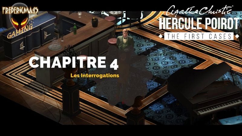 Agatha Christie Hercule Poirot The First Cases [FR] Chapitre 4 LES INTERROGATIONS Walkthrough