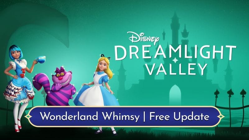 Disney Dreamlight Valley – Wonderland Whimsy Update Trailer