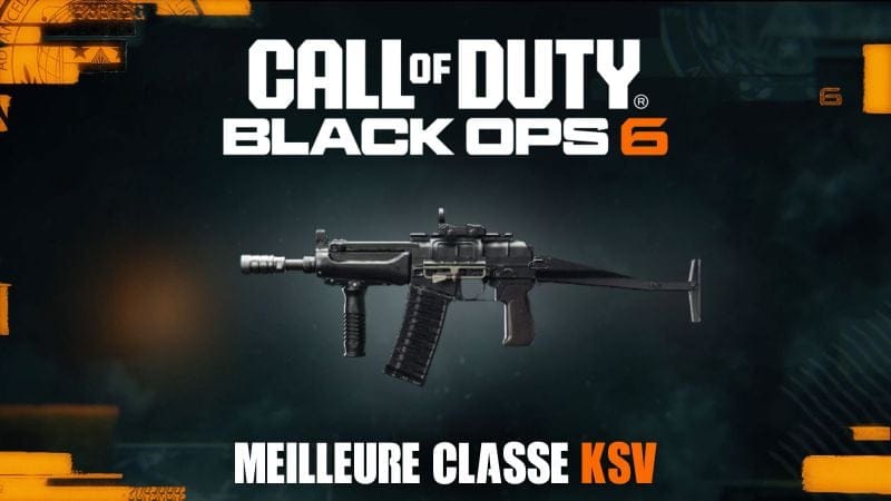 La meilleure classe de la KSV dans Black Ops 6 : accessoires, atouts… - Dexerto